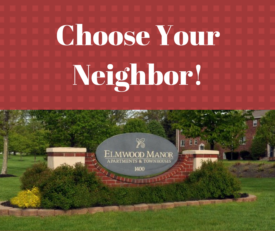 Elmwood Manor entry sign and "Choose Your Neighbor" text